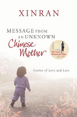 Xinran - Message from an Unknown Chinese Mother, Häftad