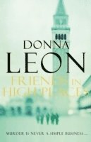 Donna Leon - Friends In High Places, Häftad