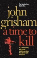 John Grisham - Time To Kill, Häftad