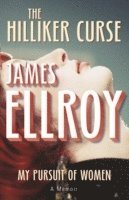 James Ellroy - Hilliker Curse, Häftad