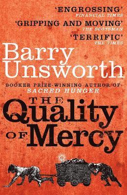Barry Unsworth - Quality of Mercy, Häftad
