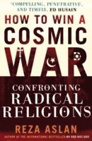 Reza Aslan - How to Win a Cosmic War, Häftad