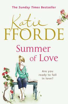 Katie Fforde - Summer of Love, Häftad