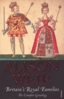 Alison Weir - Britain's Royal Families, Häftad