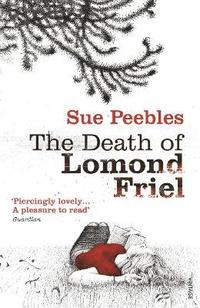 bokomslag The Death of Lomond Friel