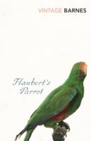 Julian Barnes - Flaubert's Parrot, Häftad
