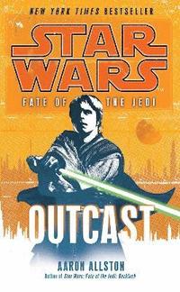 bokomslag Star Wars: Fate of the Jedi - Outcast
