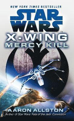 bokomslag Star Wars: X-Wing: Mercy Kill