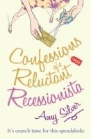 bokomslag Confessions of a Reluctant Recessionista