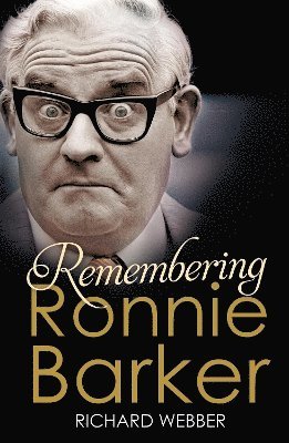 Richard Webber - Remembering Ronnie Barker, Häftad