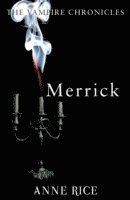 Anne Rice - Merrick, Häftad