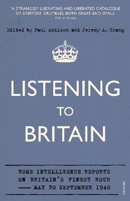Jeremy A Crang, Paul Addison - Listening to Britain, Häftad