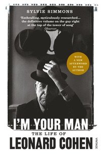 bokomslag I'm Your Man: The Life of Leonard Cohen