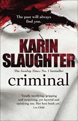 Karin Slaughter - Criminal, Häftad