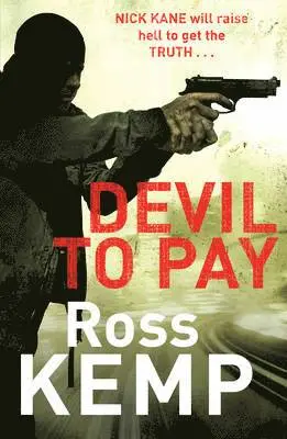 Ross Kemp - Devil to Pay, Häftad. Tillgänglighet: Lägg i varukorg
