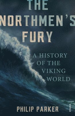 Philip Parker - Northmen's Fury, Häftad
