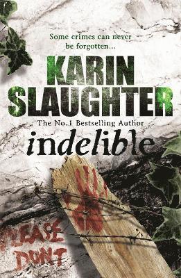 Karin Slaughter - Indelible, Häftad