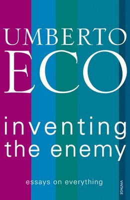 Umberto Eco - Inventing the Enemy, Häftad
