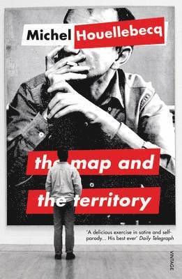 Michel Houellebecq - Map and the Territory, Häftad