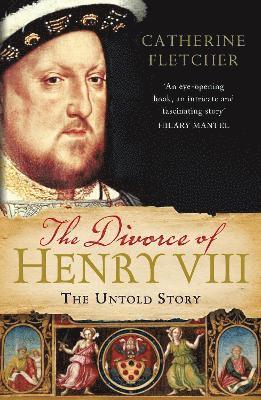 Catherine Fletcher - Divorce of Henry VIII, Häftad