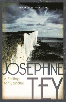 Josephine Tey - Shilling For Candles, Häftad