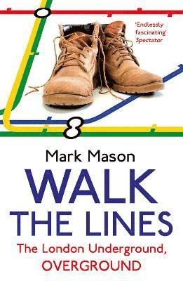 Mark Mason - Walk the Lines, Häftad