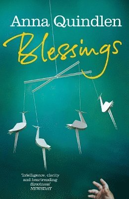 Anna Quindlen - Blessings, Häftad. Tillgänglighet: Lägg i varukorg