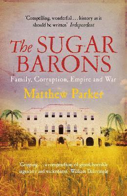 Matthew Parker - Sugar Barons, Häftad