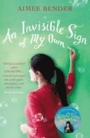 Aimee Bender - Invisible Sign of My Own, Häftad. Tillgänglighet: Lägg i varukorg