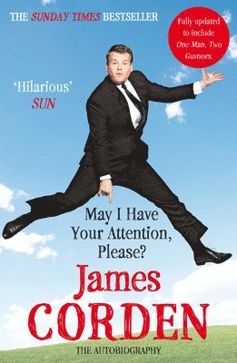 James Corden - May I Have Your Attention Please?, Häftad