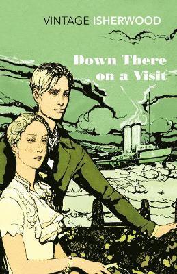 Christopher Isherwood - Down There on a Visit, Häftad