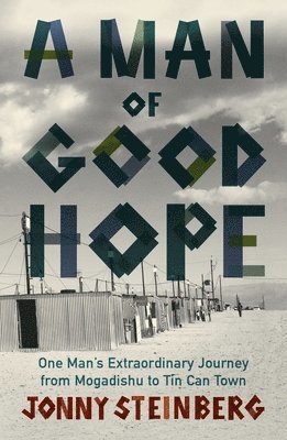 Jonny Steinberg - Man of Good Hope, Häftad