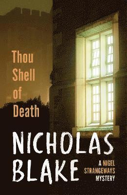 Nicholas Blake - Thou Shell of Death, Häftad