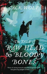 bokomslag The Tale of Raw Head and Bloody Bones