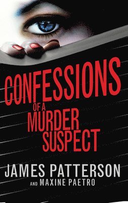James Patterson - Confessions of a Murder Suspect, Häftad