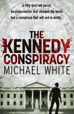 The Kennedy Conspiracy 1