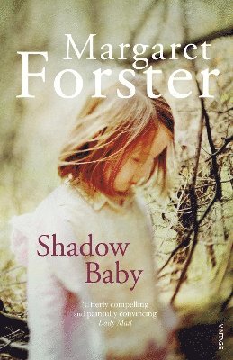 Margaret Forster - Shadow Baby, Häftad