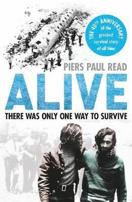 Piers Paul Read - Alive, Häftad