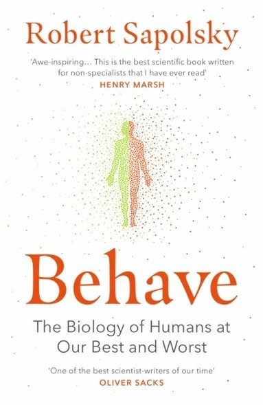 Robert M Sapolsky - Behave, Häftad