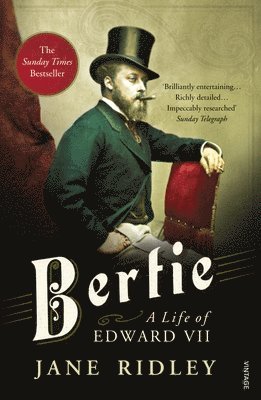Jane Ridley - Bertie: A Life of Edward VII, Häftad. Tillgänglighet: Lägg i varukorg