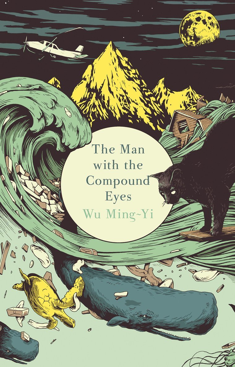 Wu Ming-Yi - Man with the Compound Eyes, Häftad
