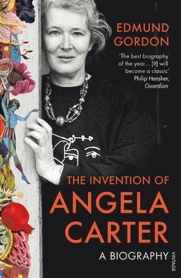 Edmund Gordon - Invention of Angela Carter, Häftad