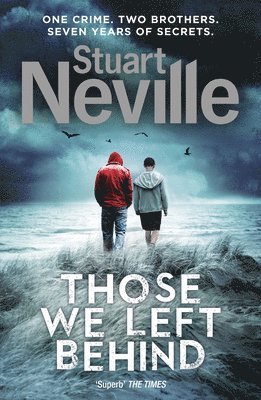 Stuart Neville - Those We Left Behind, Häftad