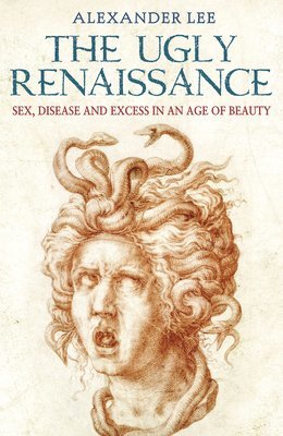 bokomslag The Ugly Renaissance