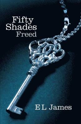 E L James - Fifty Shades Freed, Häftad