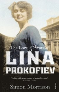 bokomslag The Love and Wars of Lina Prokofiev