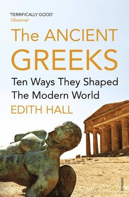 Edith Hall - Ancient Greeks, Häftad