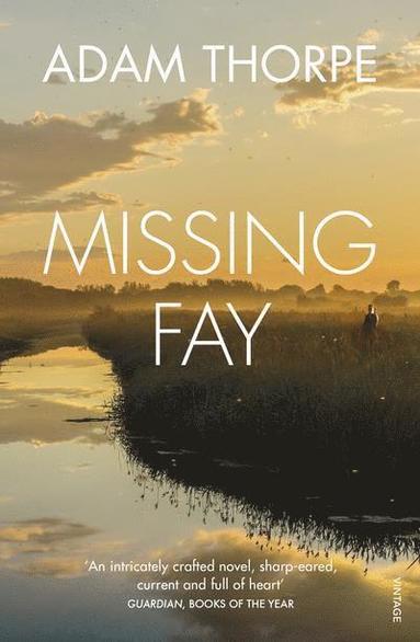 Adam Thorpe - Missing Fay, Häftad