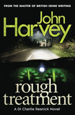 John Harvey - Rough Treatment, Häftad