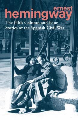 bokomslag The Fifth Column and Four Stories of the Spanish Civil War